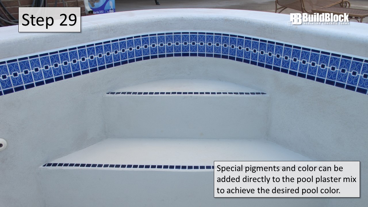 Step 29: Special pigments and color can be added directly to the pool plaster mix to achieve the desired pool color.